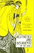Aesthetes and Decadents of the 1890's: An Anthology of British Poetry and Prose