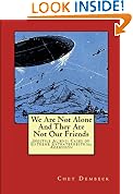 We Are Not Alone And They Are Not Our Friends- Hostile Aliens