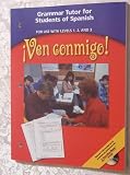 Ven conmigo! Grammer Tutor for Students of Spanish (For use with Levels 1, 2 and 3)