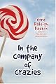 In the Company of Crazies