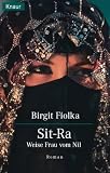 Sit-Ra - Weise Frau vom Nil. - Birgit Fiolka