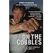 On the Cobbles: The Life of a Bare-knuckled Gypsy Warrior