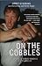 On the Cobbles: The Life of a Bare-knuckled Gypsy Warrior