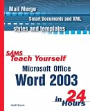 Sams Teach Yourself Microsoft Word 2003 in 24 Hours (Sams Teach Yourself in 24 Hours)