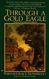 Through a Gold Eagle (Glynis Tryon Historical Mystery)