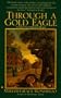 Through a Gold Eagle