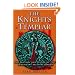 The Knights Templar: The History and Myths of the Legendary Military Order