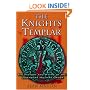 The Knights Templar: The History and Myths of the Legendary Military Order