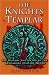The Knights Templar: The History and Myths of the Legendary Military Order