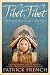 Tibet, Tibet: A Personal History of a Lost Land