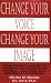 Books : Change Your Voice Change Your Image