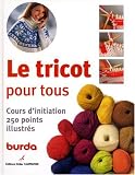 Revue Editions Didier Carpentier  / Le tricot pour tous : Cours d'initiation 250 points illustrés