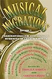 Musical Migrations: v. 1 (Musical Migrations)