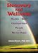 Recovery and Wellness: Models of Hope and Empowerment for People With Mental Illness