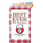 Click here to buy Best Ever RV Recipes: Good Sam Members Favorite Recipes of 2005 (Trailer Life) by Trailer Life Enterprises.