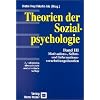 Theorien der Sozialpsychologie, Bd.3, Motivation und Informationsverarbeitung: Motivations-, Selbst- und Informationsverarbeitungstheorien: BD III