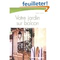Votre jardin sur balcon