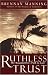 Image of Ruthless Trust: The Ragamuffin's Path to God