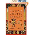 Pagan Celtic Britain by  Anne Ross