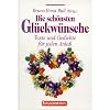 Die sch�nsten Gl�ckw�nsche: Texte und Gedichte f�r jeden Anla�