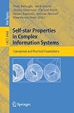 Self-star Properties in Complex Information Systems: Conceptual and Practical Foundations (Lecture Notes in Computer Science Theoretical Computer Science and General Issues)