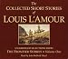 The Collected Short Stories of Louis L'Amour: Unabridged Selections from The Frontier Stories: Volume I (Louis L'Amour)