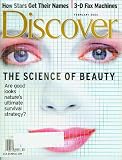 Discover February 2000 - The Science of Beauty, How Stars Get Their Names, 3-D Fax Machines (The World of Science, Vol. 21 No. 2)