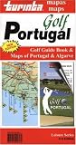 Golf Portugal: Golf Guide Book and Maps of Portugal and Algarve