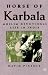 Horse of Karbala: Muslim Devotional Life in India