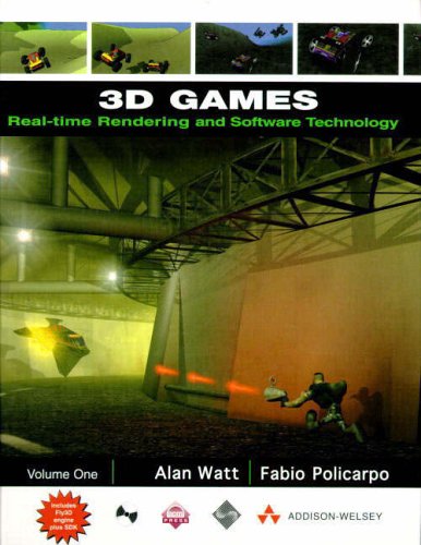 3d Games:Volume 1: Real-Time Rendering and Software Technology Vol 1: Real-time Rendering and Software Technology