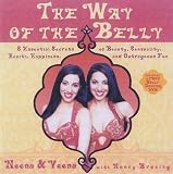 The Way of the Belly: Eight Essential Secrets of Health, Beauty, Sensuality, and Happiness