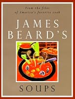 James Beard's Soups (The James Beard Cookbooks)