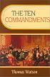 Ten Commandments (Body of Practical Divinity) (Body of Practical Divinity)