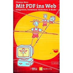 Mit PDF ins Web. Integration, Formulare, Sicherheit, E- Books