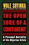 The Open Sore of a Continent: Personal Narrative of the Nigerian Crisis (The W.E.B. Dubois Institute Series)
