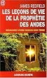 Les le�ons de vie de la proph�tie des Andes - D�couvrez votre mission sur terre