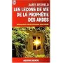 Les le�ons de vie de la proph�tie des Andes