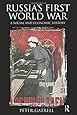 Russia's First World War: A Social and Economic History
