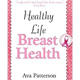 Healthy Life: Breast Health