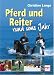  : Pferd und Reiter rund ums Jahr