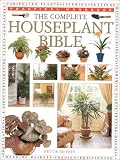 The Complete Houseplant Bible