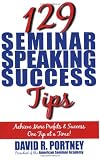 129 Seminar Speaking Success Tips