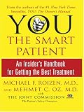 You the Smart Patient: An Insider's Handbook for Getting the Best Treatment