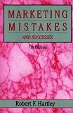 Marketing Mistakes and Successes (Marketing Mistakes)