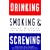 Drinking, Smoking and Screwing: Great Writers on Good Times