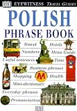 Polish Phrase Book (Dk Eyewitness Travel Guides  Phrase Books)