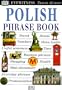 Eyewitness Travel Phrase Book: Polish