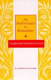 An Anniversary to Remember: Years One to Seventy-Five