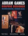 Abram Games, Graphic Designer: Maximum Meaning, Minimum Means