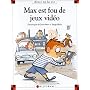 Max est fou de jeux vidéo